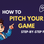 How to Pitch Your Indie Game: A Step-by-Step Guide to Building a Winning Pitch Deck