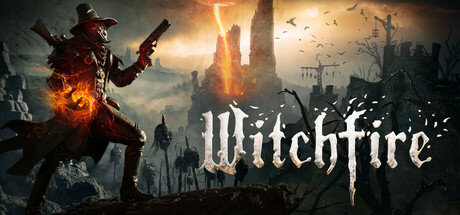 Key art for Witchfire showing a lone gunslinger in a dark fantasy setting with flames and ruins in the background, representing the game’s action-packed and atmospheric theme.